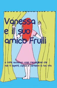 libretto Vanessa e il suo amico frulli